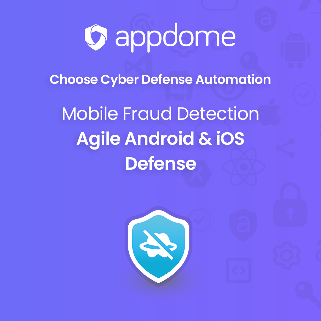 Appdome  Stop Mobile Hacks & Modding in Android and iOS