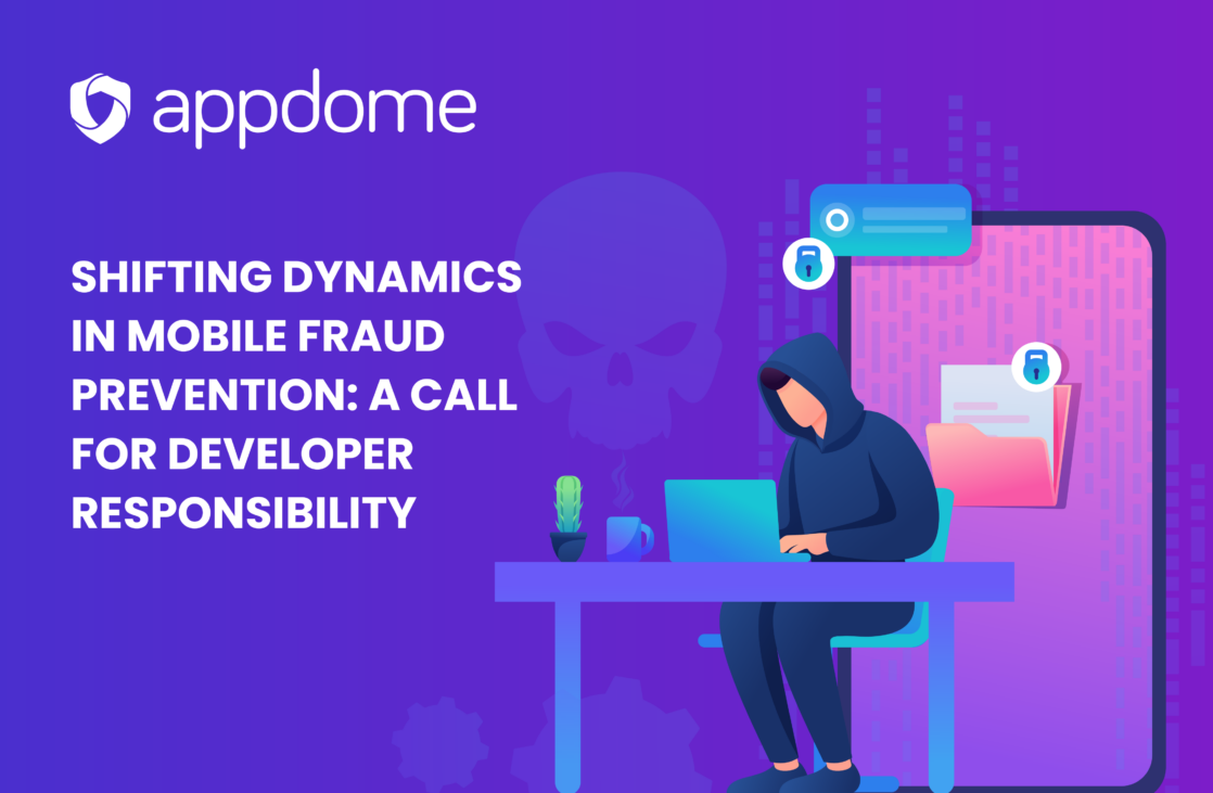 Blog Shifting Dynamics In Mobile Fraud Prevention A Call For Developer Responsibility